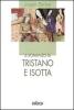 Il romanzo di Tristano e Isotta