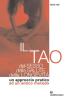 Il tao del sesso, della salute, della longevit�. Un approccio pratico ad un antico metodo