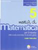 Motivi di matematica. Per la 5� classe delle Scuole superiori vol.2