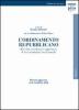 L' ordinamento repubblicano. Raccolta coordinata e aggiornata di testi normativi fondamentali. Ediz. aggiornata al 30 giugno 2008