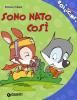Sono nato cos�