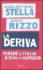 La deriva. Perch� l'Italia rischia il naufragio