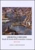 Crescita e declino. Studi di storia dell'economia romana