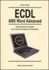 ECDL AM3 Word Advanced. Guida alla prova d'esame per la patente europea di informatica