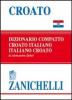 Croato. Dizionario compatto croato-italiano, italiano-croato