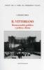 Il Vittoriano. Monumentalit� pubblica e politica a Roma