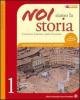 Noi siamo la storia. Con espansione online. Ediz. rossa. Per la Scuola media vol.2