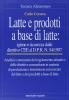 Latte e prodotti a base di latte: igiene e sicurezza. Dalle direttive CEE al DPR n. 54/1997