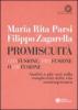 Promiscuit�. Confusione, profusione o diffusione. Analisi a pi� voci sulla complessit� della vita contemporanea