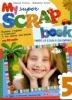 My super scrap book. Con CD Audio. Per la 5� classe elementare