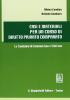 Casi e materiali per un corso di diritto privato comparato. Le tradizioni di common law e civil law