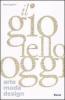 Il gioiello oggi. Arte, moda, design. Ediz. italiana e inglese