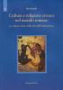 Cultura e religione etrusca nel mondo romano. La cultura etrusca dalla fine dell'indipendenza