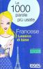 Lessico di base. Le mille parole pi� usate in francese