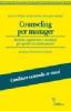 Counseling per manager. Modelli, esperienze e metafore per gestire il cambiamento
