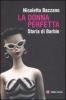 La donna perfetta. Storia di Barbie