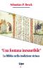 �Una fontana inesauribile�. La Bibbia nella tradizione siriaca