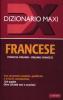 Dizionario maxi. Francese. Francese-italiano, italiano-francese
