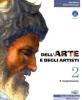 Dell'arte e degli artisti. Con espansione online. Per le Scuole superiori vol.2