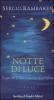 Notte di luce. Scopri che la vita � una cosa meravigliosa