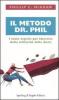 Il metodo dr. Phil. I sette segreti per liberarsi dalla schiavit� delle diete