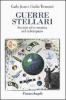 Guerre stellari. Societ� ed economia nel cyberspazio