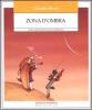 Zona d'ombra. Come i genitori attraversano l'adolescenza