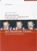 Guida per i genitori. Per una buona respirazione, deglutizione e masticazione del bambino down. Manuale di terapia miofunzionale