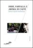 Onde, farfalla e aroma di caff�. Storie di donne dominicane