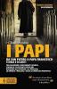 I papi. Storia e segreti