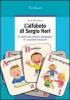 L' alfabeto di Sergio Neri. Le parole del pensiero pedagogico di un grande educatore