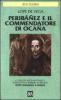 Perib��ez e il Commendatore di Oca�a. Testo spagnolo a fronte