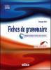 Fiches de grammaire. Grammaire pratique du fran�ais avec exercices. Con espansione online. Per le Scuole superiori
