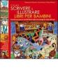 Come scrivere e illustrare libri per bambini