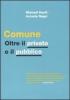 Comune. Oltre il privato e il pubblico