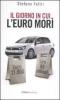 Il giorno in cui l'euro mor�