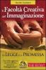 La facolt� creativa dell'immaginazione, la legge e la promessa