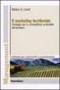 Il marketing territoriale. Strategie per la competitivit� sostenibile del territorio