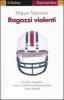 Ragazzi violenti