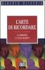 L' arte di ricordare. La memoria e i suoi segreti