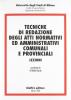 Tecniche di redazione degli atti normativi ed amministrativi comunali e provinciali. Lezioni