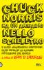Chuck Norris ha un armadio nello scheletro e altri cinquecento nuovissimi fatti ispirati al ranger pi� famoso del mondo