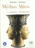 Mythos/Mitos. Grammatica greca. Con espansione online. Per il Liceo classico