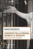L' incontro tra la persona disabile e il detenuto. Un modo per crescere e migliorare