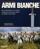 Storia illustrata delle armi bianche