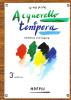 Tecnica pittorica: acquarello e tempera
