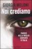 Noi crediamo. Viaggio nella meglio giovent� d'Italia