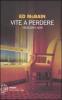 Vite a perdere. I racconti neri