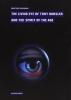 The living eye of Tony Oursler and the spirit of the age