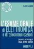 L' esame orale di elettronica e di telecomunicazioni